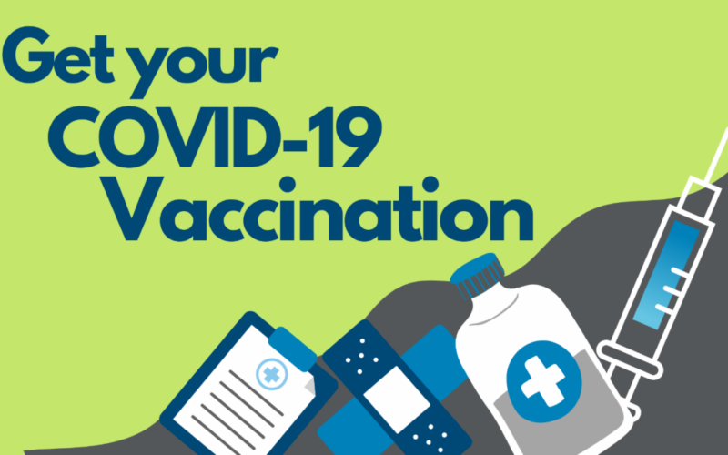 Get your COVID-19 vaccination!